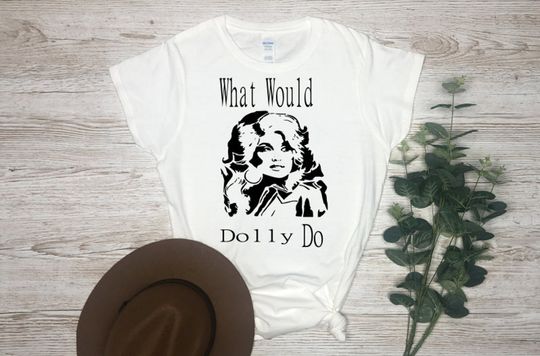 Discover What Would Dolly Do? Dolly Parton T-Shirt