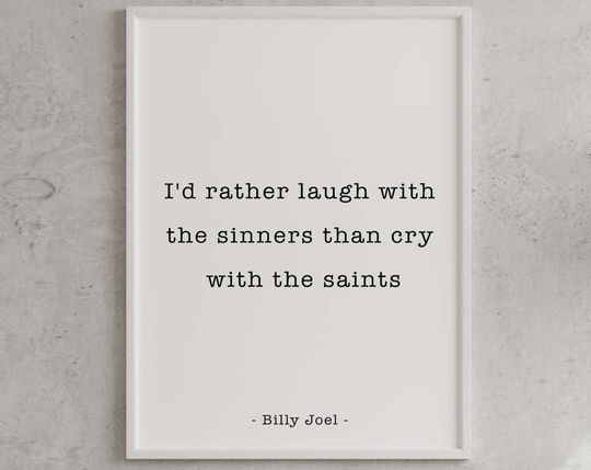 Discover Billy Joel Lyric Quote Art Print Poster