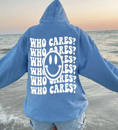 Discover Who Cares hoodie