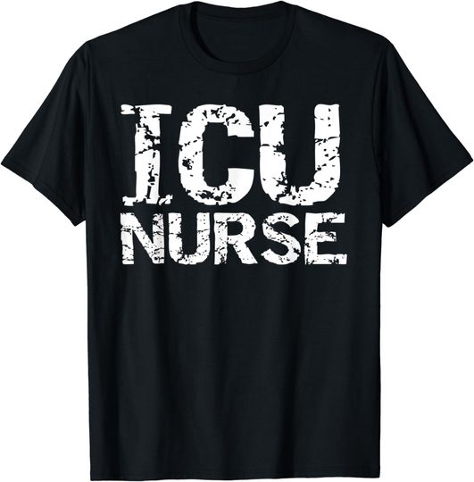 Discover Distressed Intensive Care Unit Nurse T-Shirt