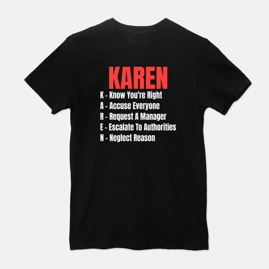 Discover Karen Meme Definition T-Shirt | Know you're right, Request a Manager