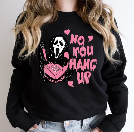 Discover No You Hang Up Scream Sweatshirt, Horror Movie Sweatshirt
