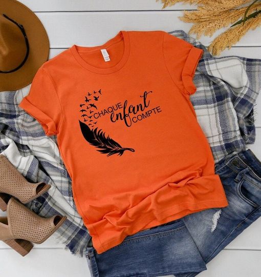 Discover Chaque Enfant Compte Shirt, Every Child Matters T-Shirt, Orange Day Shirt