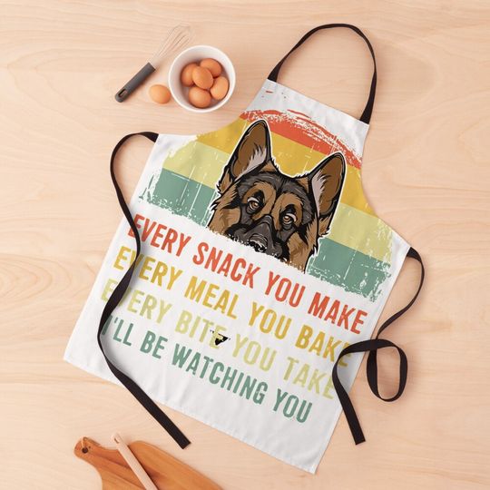 Discover German Shepherd Every Snack You Make Every Meal You Bake Apron