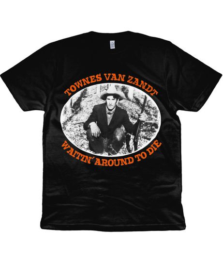 Discover Townes Van Zandt - Waitin' Around To Die 1977 Shirt