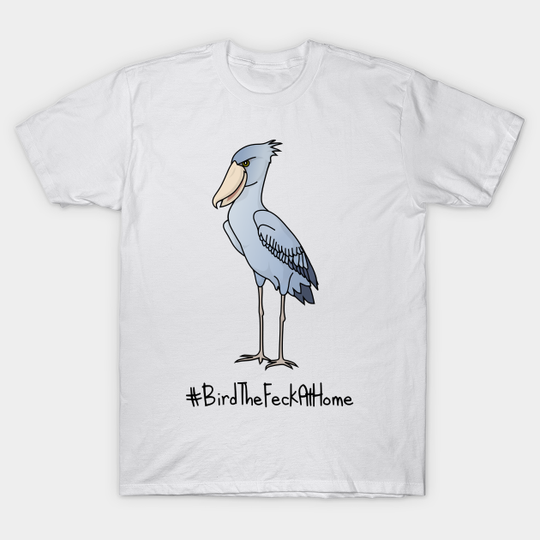 Discover Team Shoebill BTFAH - Team Shoebill Btfah - T-Shirt