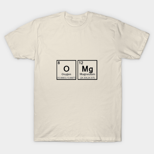 Discover OMG - Periodic Table of the Elements - Periodic Table Of The Elements - T-Shirt