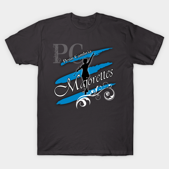 Discover Penn Cambria Majorettes - Penn Cambria High School - T-Shirt