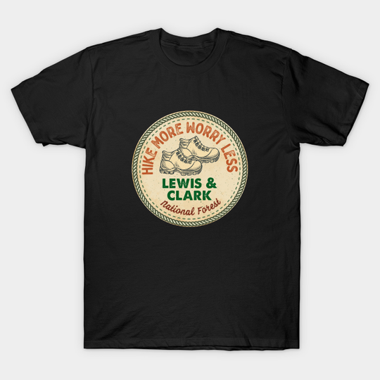 Discover Lewis and Clark National Forest - Lewis And Clark National Forest - T-Shirt