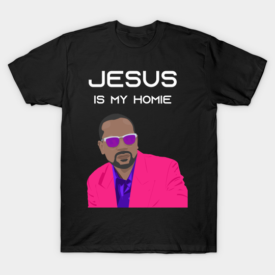 Discover Jesus Is My Homie Model Wearing A Pink Jacket - Jesus Is My Homeboy - T-Shirt