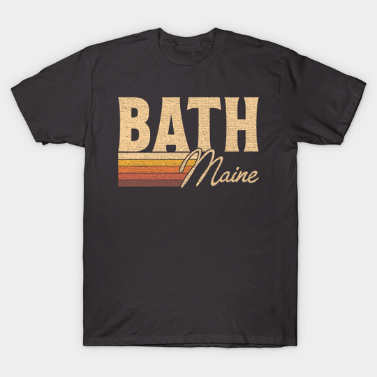 Discover Bath Maine - Bath Maine - T-Shirt