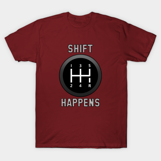 Discover Shift Happens - Shift Happens - T-Shirt