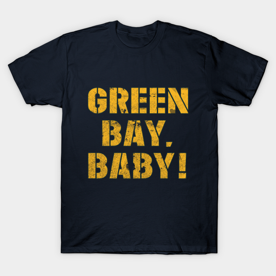 Discover Green Bay, Baby! - Green Bay - T-Shirt