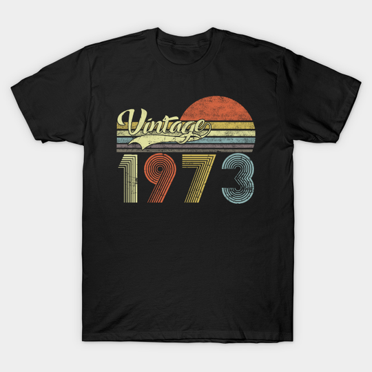 Discover Vintage 1973 All Original Parts Men Women 47th Birthday - Vintage 1973 All Original Parts - T-Shirt