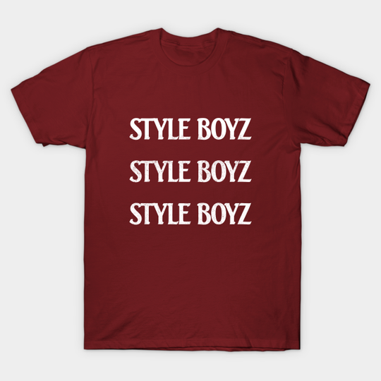 Discover Style Boyz - Style Boyz - T-Shirt