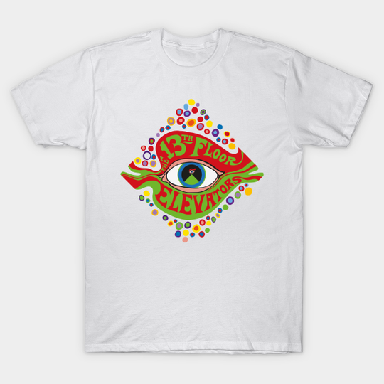 Discover 13th Floor Elevators - 13th Floor Elevators - T-Shirt