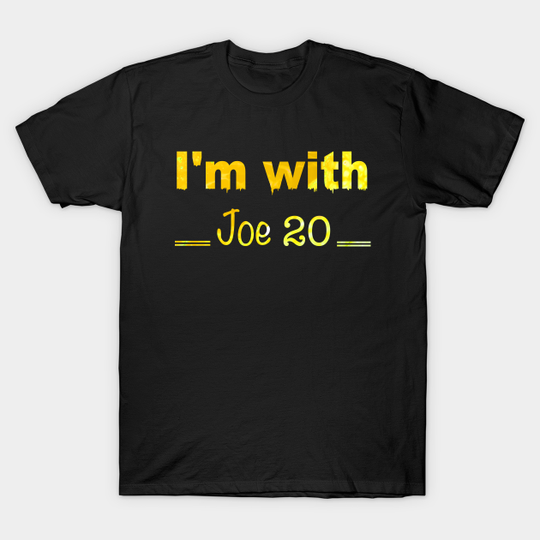 Discover I'm with Joe 20 - Joe Biden - T-Shirt