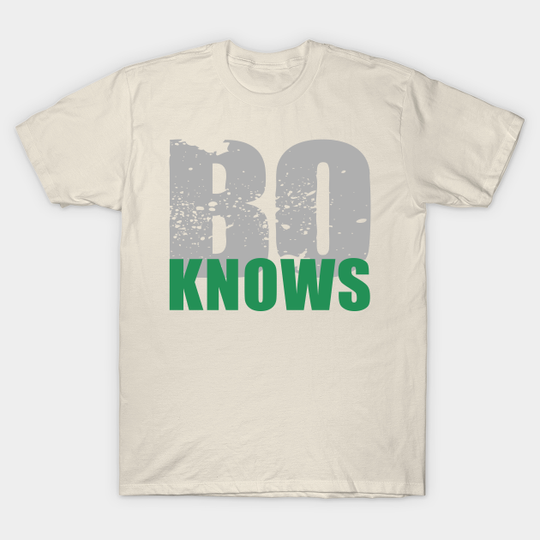 Discover BO KNOWS - Bo Knows Gifts - T-Shirt