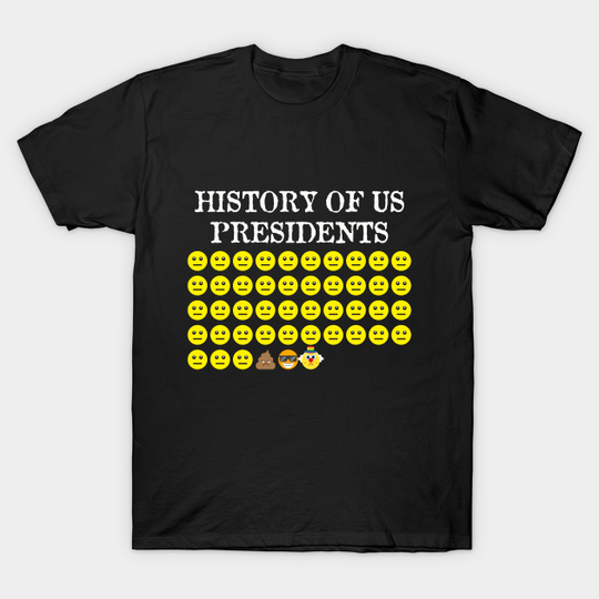 Discover History of US Presidents | Anti Biden Democrat Liberal - History Of Us Presidents - T-Shirt