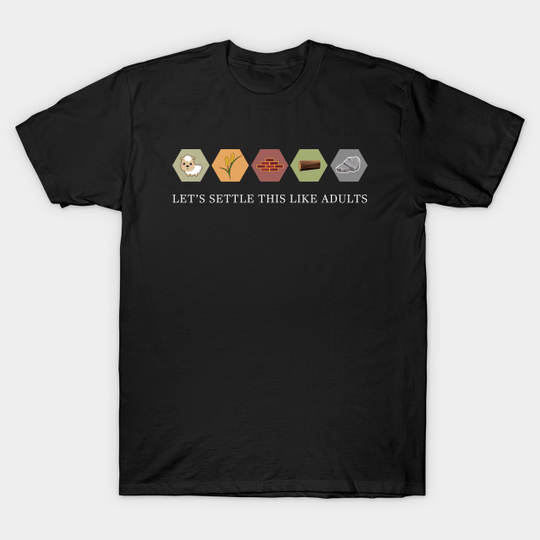 Discover Lets Settle This Like Adults - Settlers Of Catan - T-Shirt