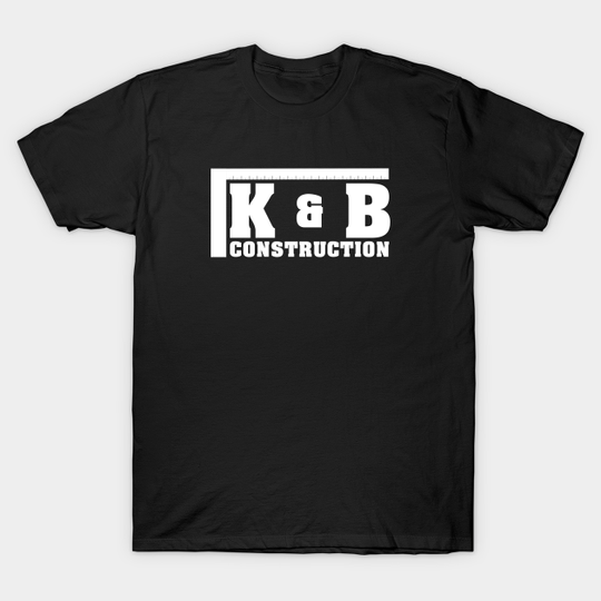 Discover K & B Construction - Home Improvement - T-Shirt