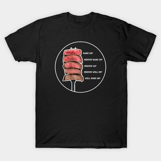 Discover Meat Temperature Guide - Doneness - Grilling - T-Shirt