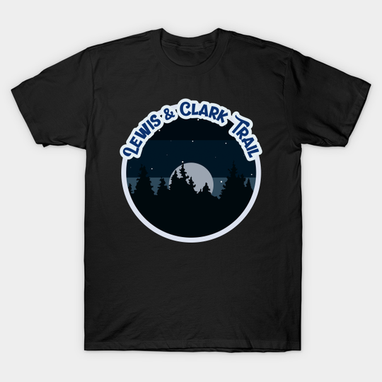 Discover Lewis And Clark Trail Campground Campground Camping T-Shirts
