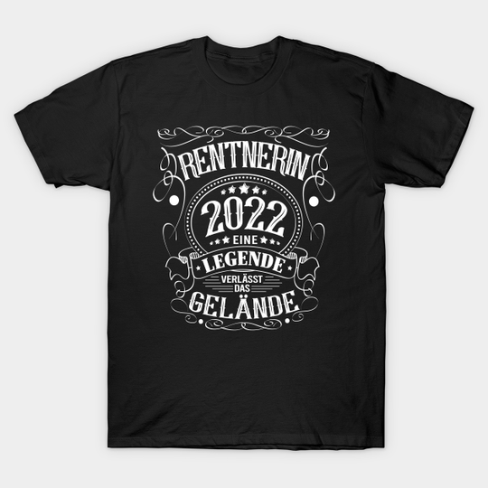 Discover Pensioner in 2022 A legend leaves the site - pensioner 2022 - T -shirt