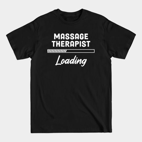 Discover Massage Therapist - Loading Bar Design - Massage Therapist - T-Shirt