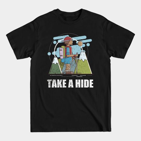 Discover Hiking Take A Hike Cute Hiker Gift - Hiking Take A Hike Cute Hiker Gif - T-Shirt