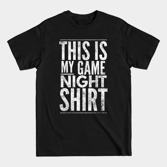 Discover My Game Night Shirt - For Board Game Enthusiasts - T-Shirt