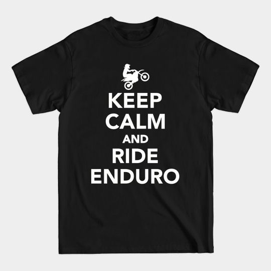 Discover Keep calm and ride Enduro - Enduro - T-Shirt