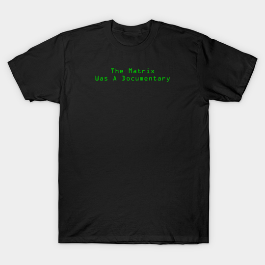 Discover Documentary - Matrix - T-Shirt