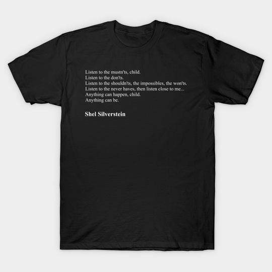 Discover Shel Silverstein Quotes - Shel Silverstein - T-Shirt