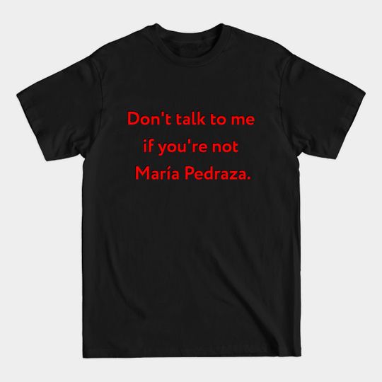 Discover Don't talk to me - Elite Netflix - T-Shirt