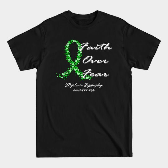Discover Myotonic Dystrophy Awareness Faith Over Fear - In This Family We Fight Together - Myotonic Dystrophy Awareness - T-Shirt
