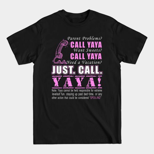 Discover Just call YAYA! - Mothers Day Gifts - T-Shirt