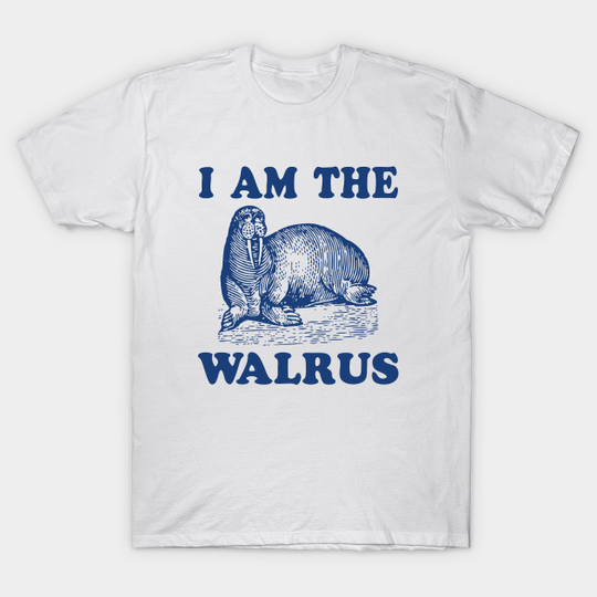 Discover I Am The Walrus - I Am The Walrus - T-Shirt
