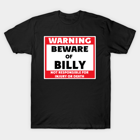 Discover Beware of Billy - Billy - T-Shirt