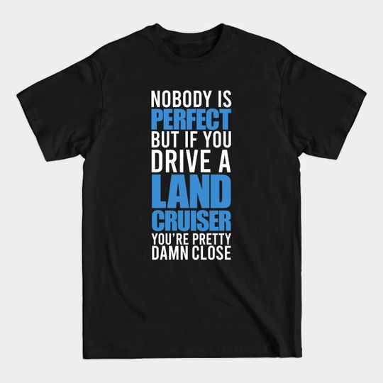 Discover Land Cruiser Owners - Land Cruiser - T-Shirt