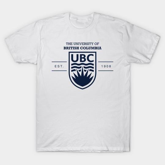 Discover The University of British Columbia - The University Of British Columbia - T-Shirt