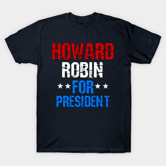 Discover Howard Stern & Robin Quivers for President. - Howard Stern - T-Shirt