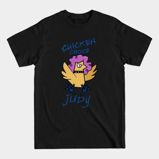 Discover Chicken Choice Judy - Infinity Train - T-Shirt