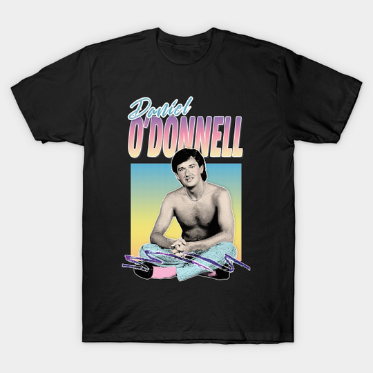 Discover Sexy Daniel O'Donnell Aesthetic 80s Design - Irish Pride - T-Shirt