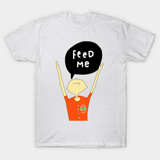 Discover Feed me now! - Feed Me - T-Shirt