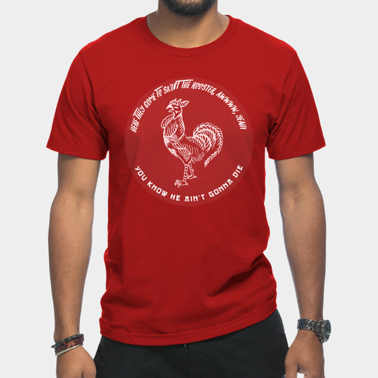 Discover Rooster - Sriracha Rooster - T-Shirt