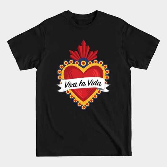 Discover Mexican Sacred Heart II / "Viva la Vida" Frida Kahlo's Quote in Spanish by Akbaly - Heart Design - T-Shirt