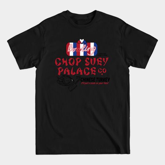Discover Chop Suey Palace - A Christmas Story - T-Shirt