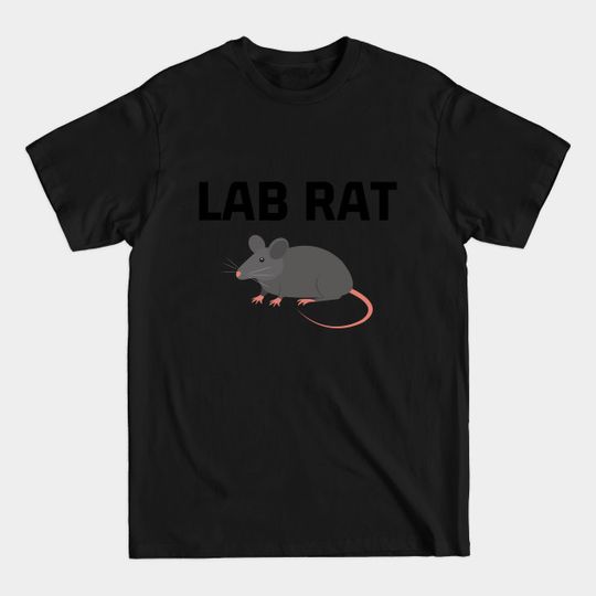 Discover Lab Rat Cute Science Laboratory Rodent - Rat - T-Shirt
