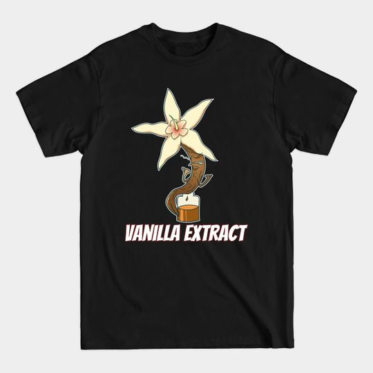 Discover Vanilla Extract - Vanilla Extract - T-Shirt